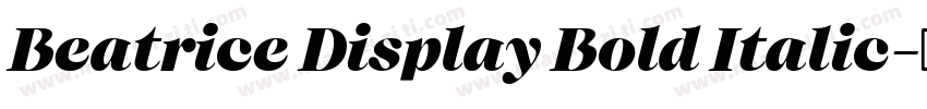 Beatrice Display Bold Italic字体转换